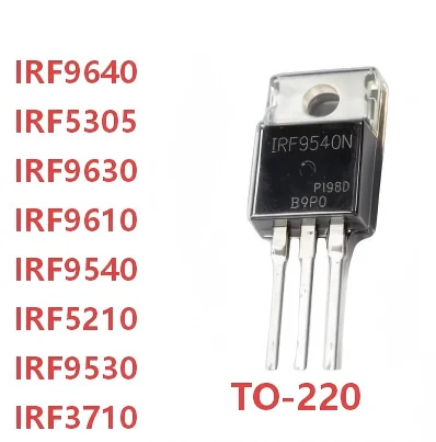 10/PCS IRF3710 IRF5210 IRF5305 IRF9530 IRF9540 IRF9610 IRF9630 IRF9640 TO-220 In Stock