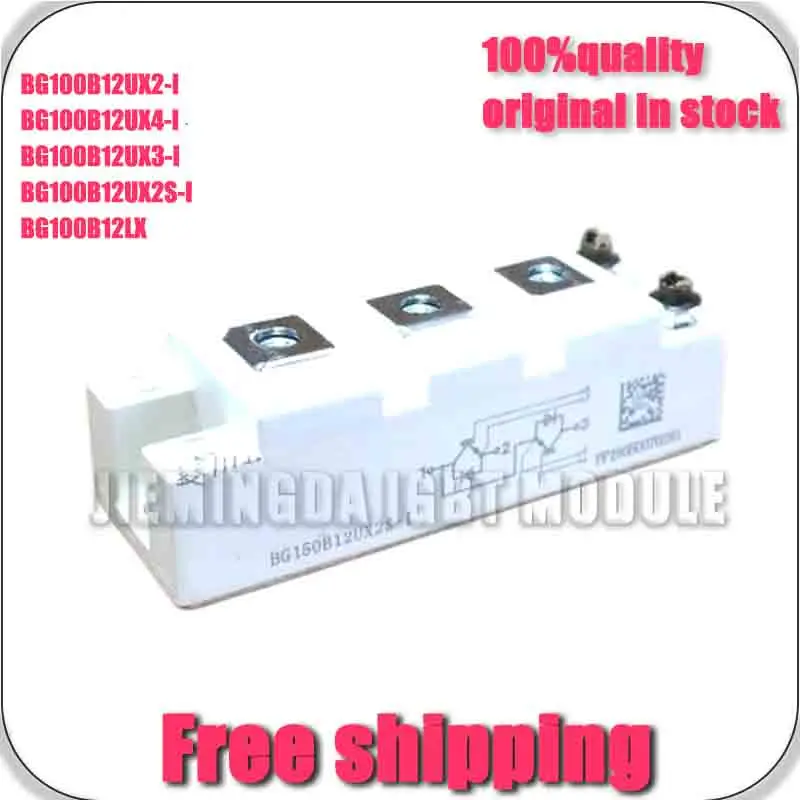 

Bg100B12UX2-I BG100B12UX3-I BG100B12UX2S-I BG100B12UX4-I BG100B12LX NEW AND ORIGINAL MODULE