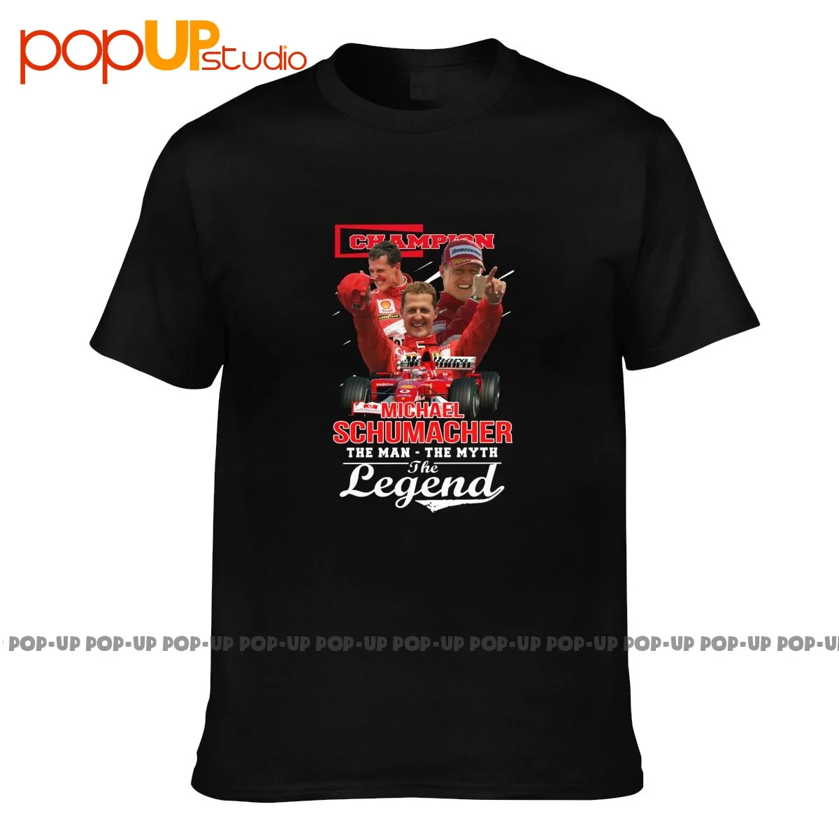 Champion Michael Schumacher The Man The Myth The Legend T-shirt Tee Shirt Unique Best Seller