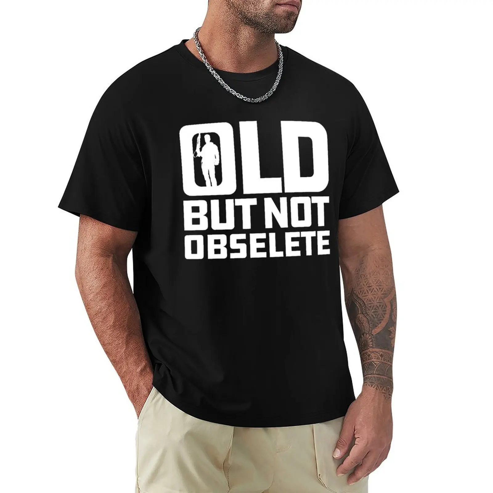 

Old But Not Obsolete Quote T-Shirt man clothes quick-drying rapper graphic tees sweat sweat shirts, men