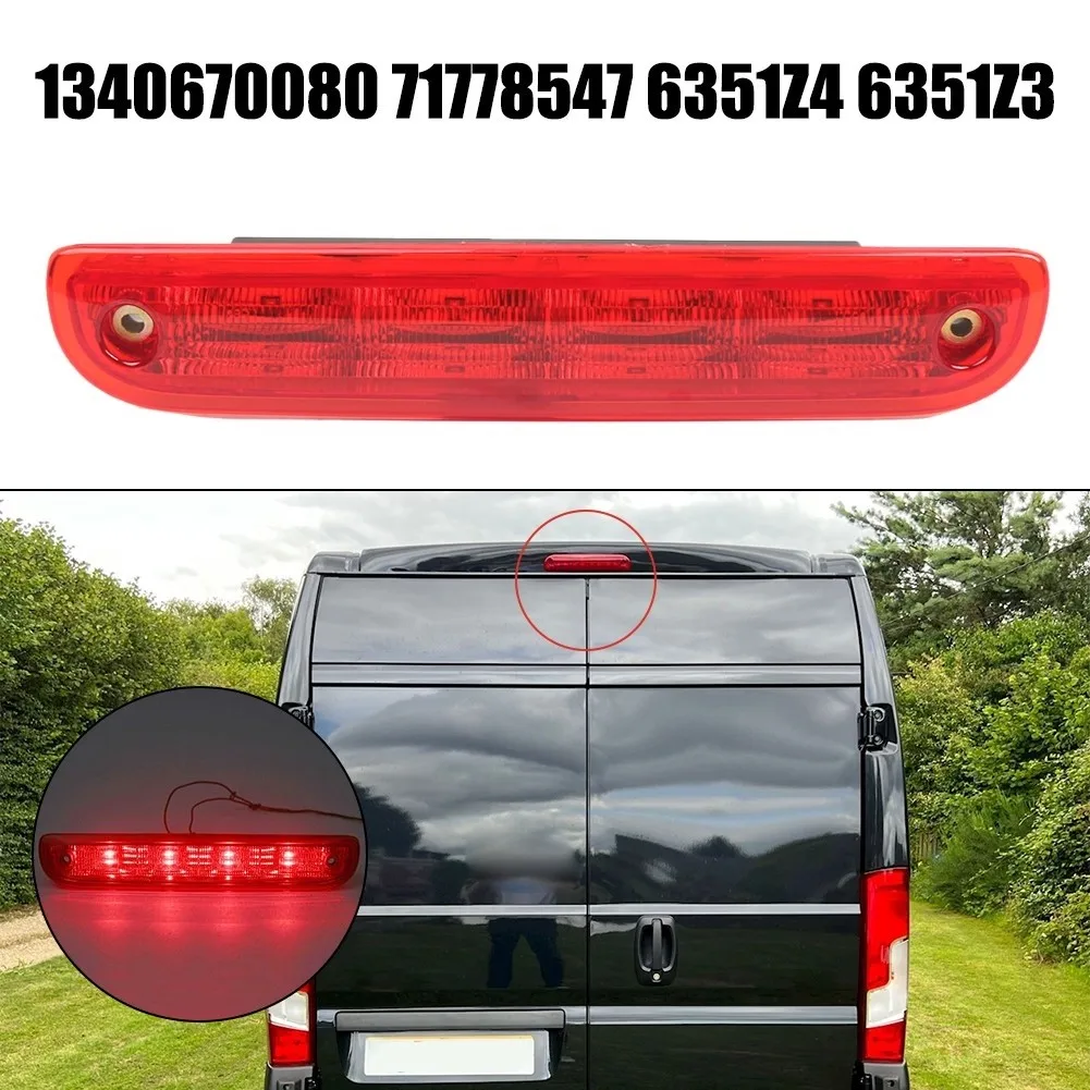 Rear Third Brake Light OEM 1340670080,71778547 High Mounted Brake Light  For FIAT DUCATO 2007+ For BOXER  For RELAY 2007+