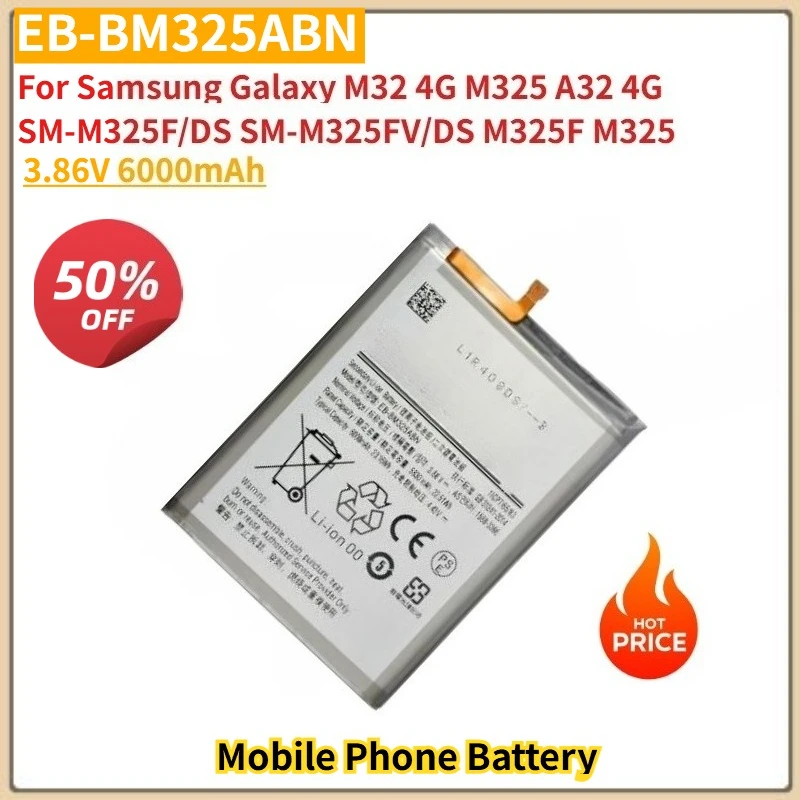 

3.86V 6000mAh Phone Battery EB-BM325ABN For Samsung Galaxy M32 4G M325 A32 4G SM-M325F/DSSM-M325FV/DS M325F M325 High Quality