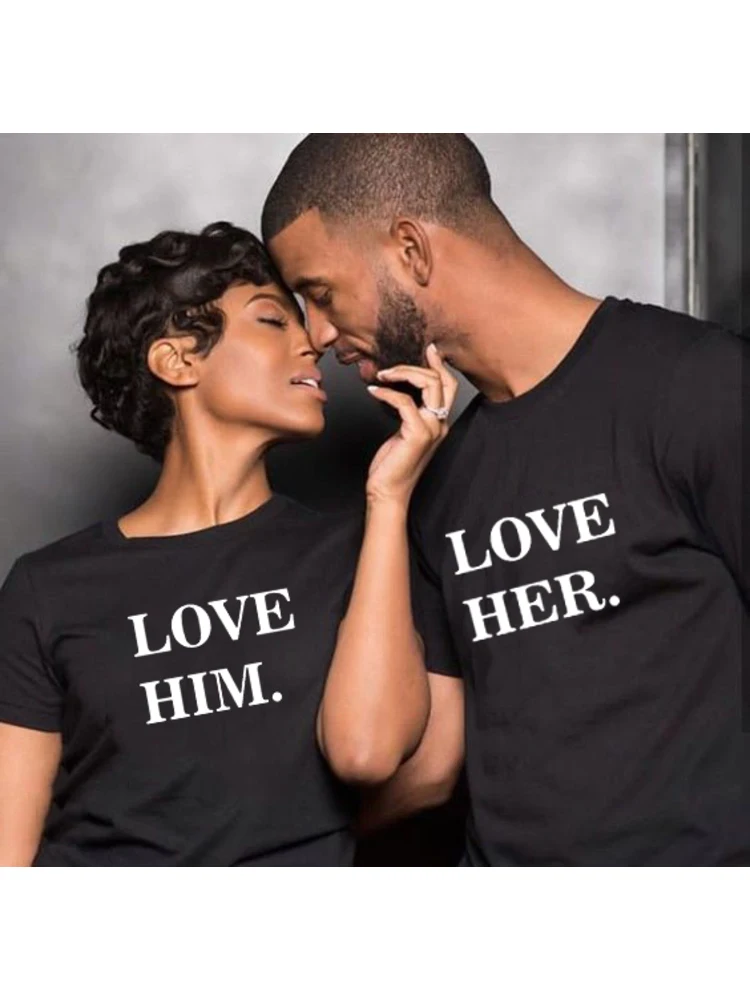 

Love Him Love Her Printing Couple Clothes Summer Casual O-neck T-shirt Tops Lovers Tee Shirt Funny Couples Matching Shirt