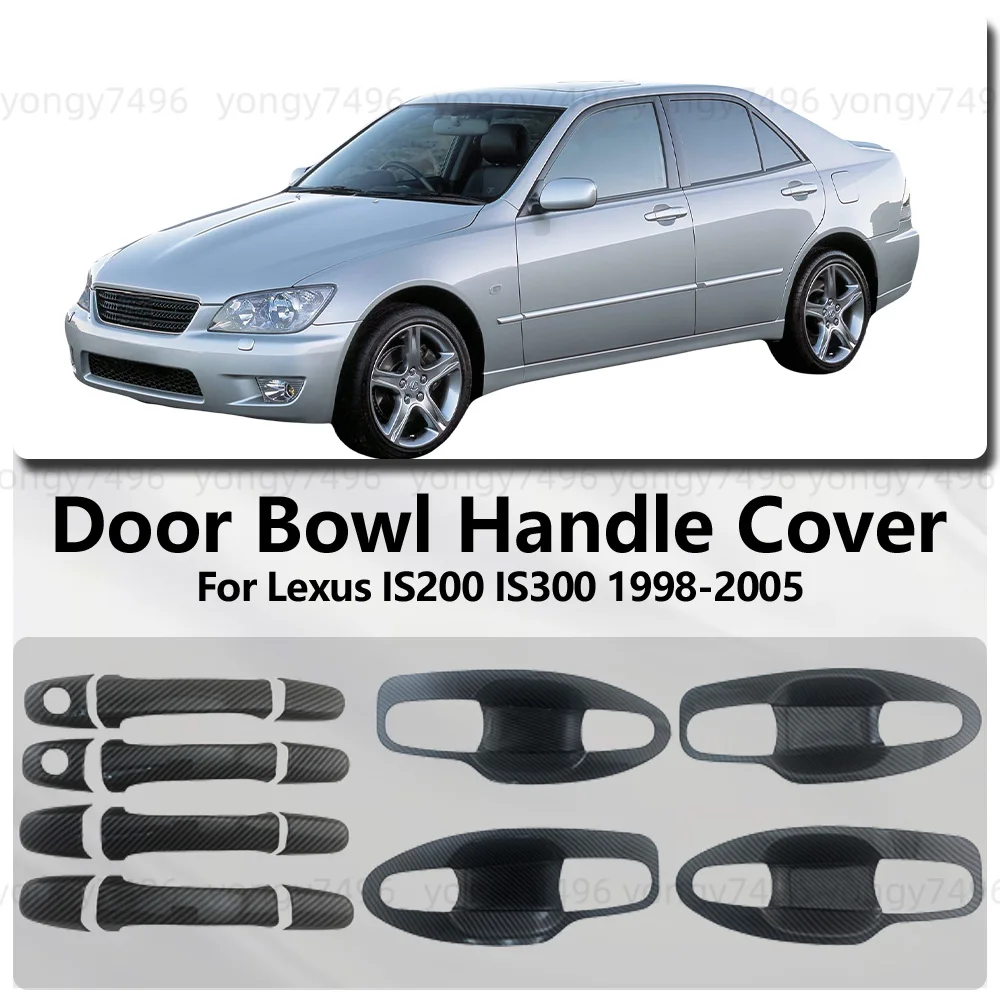 

For Lexus IS200 IS300 1998 - 2005 Carbon Fiber Chrome Silver Black Door Handle Bowl Covers Trim Car Accessories Decoration