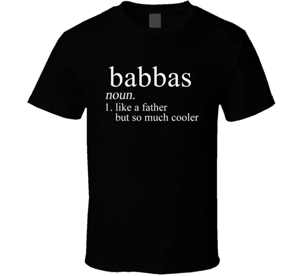 

Babbas Noun Languages Definition Dad Father Father's Day Gift Cool T Shirt