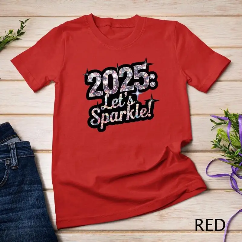 

Сверкающая новогодняя футболка 2025 Shine Bright and Celebrate Funny Футболка унисекс