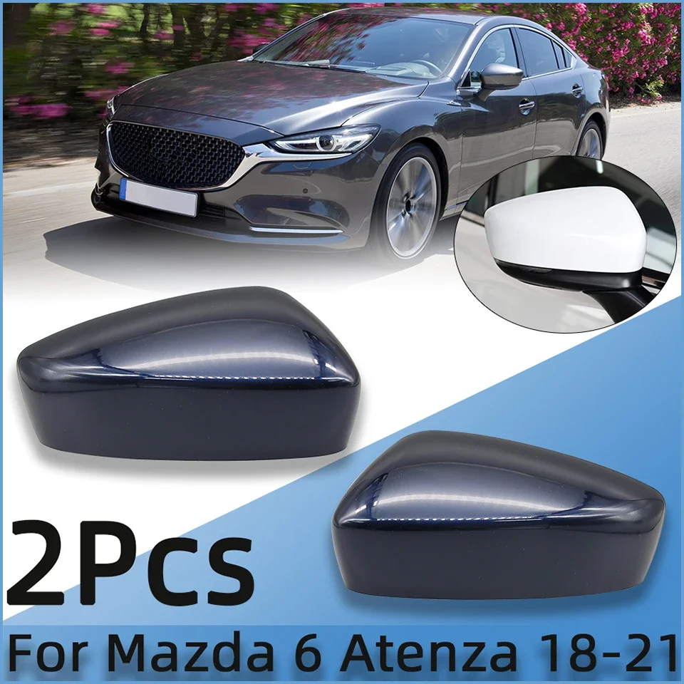 

Pair Car Wing Side Mirror Cover For Mazda 6 Atenza 2018 2019 2020 2021 Rearview Mirror Cap Door Mirror Housing Shell With Color