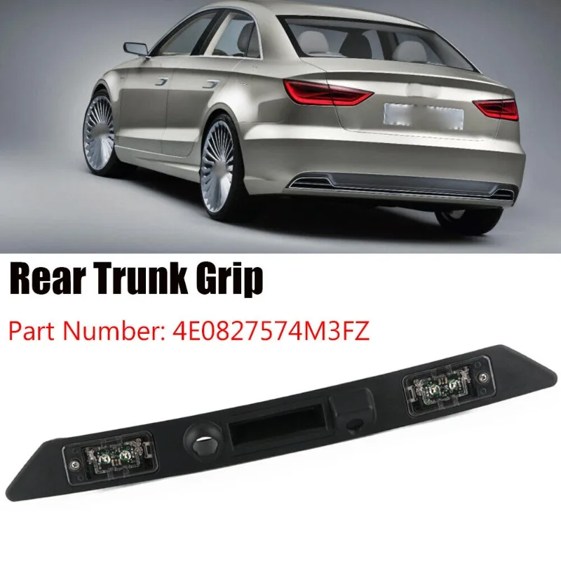 4E0827574 4M3F 4E0827574M3FZ Rear Tailgate Trunk Lid Handle License Plate Light Fit for Audi A8L A5 A3 Luggage Switch Tailgate