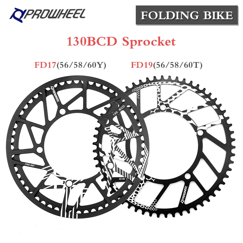 PROWHEEL 130BCD Fold Bicycle Chainrings FD17 56Y 58Y 60Y Sprocket FD19 56T 58T 60T Tooth plate Foldable Bike Chain wheel