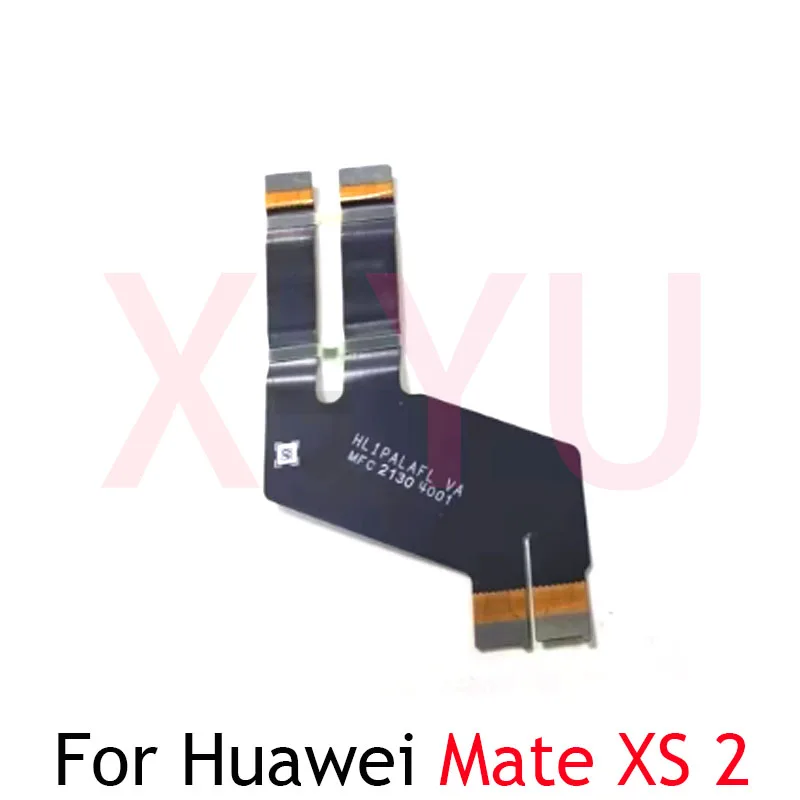 

Mainboard Flex For Huawei Mate XS 2 XS2 Main Board Motherboard Connector LCD Flex Cable Repair Parts