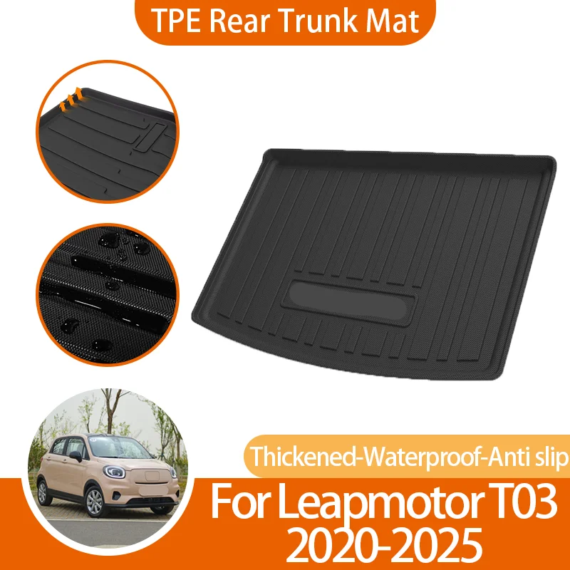 

For Leapmotor T03 2020 2021-2024 Car Trunk Mat TPE Material Waterproof Anti-Slip Anti-scratch Rubber Cargo Liner Protector Auto