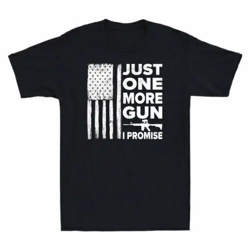 Just One More Gun I Promise Patriotic Gift for Husband Vintage Men's T-Shirt Tee