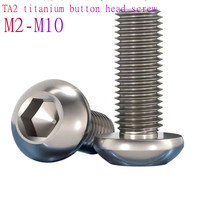 5pcs-10pcs titanium button head screw m2 m2.5 m3 m4 M5 M6 ISO7380 TA2 titanium hex socket round head machine screw