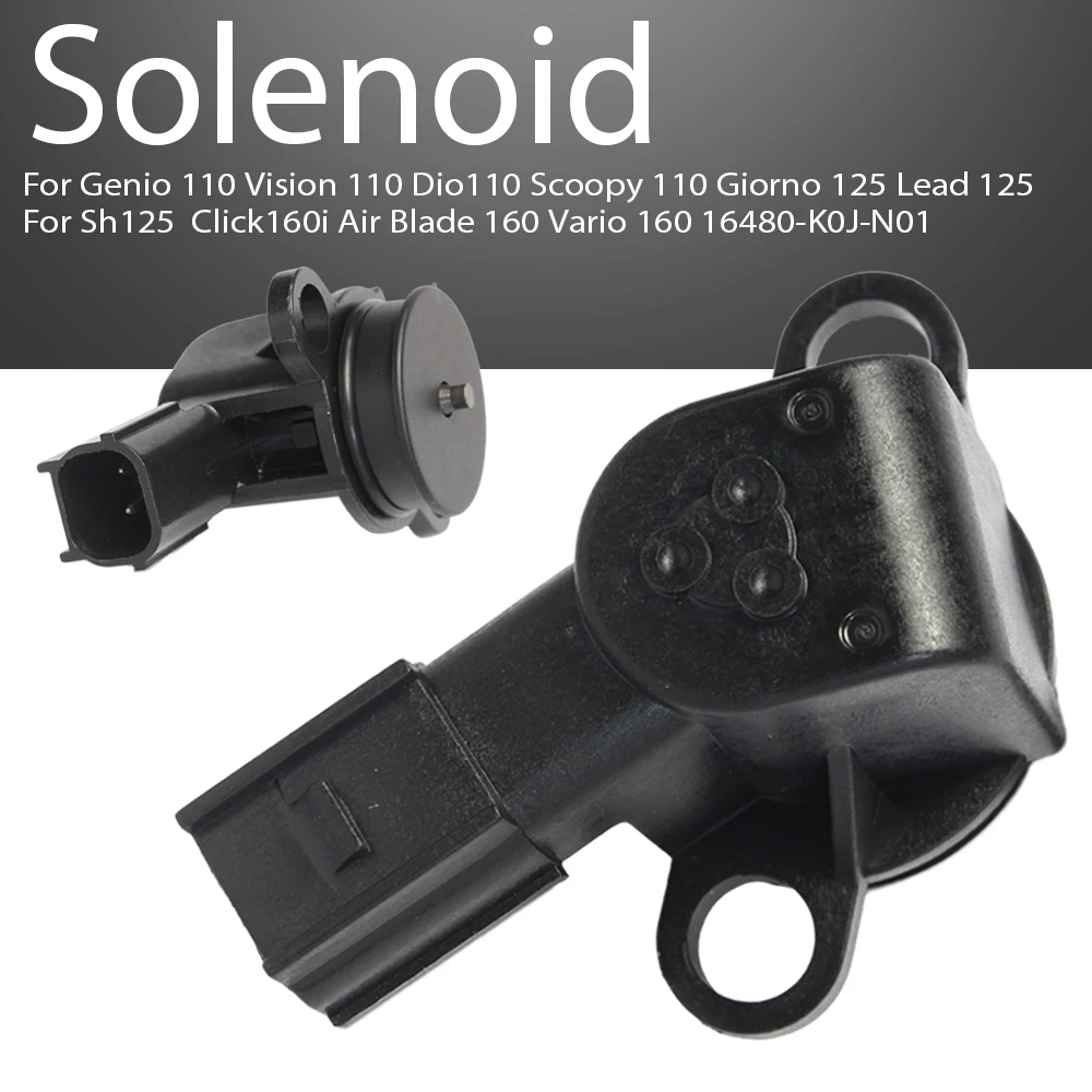 

A-CLASS Solenoid 16480-K0J-N01 for Hon Da Genio 110 Scoopy Dio110 Giorno 125 Click160i Air Blade Motorcycle Performance Part