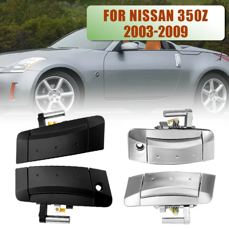 

Exterior Outer Left Right Door Handles 80607-CD40B 80606-CD00B For Nissan 350Z 2003 2004 2005 2006-2009 80607-CD41E 80606-CD01E