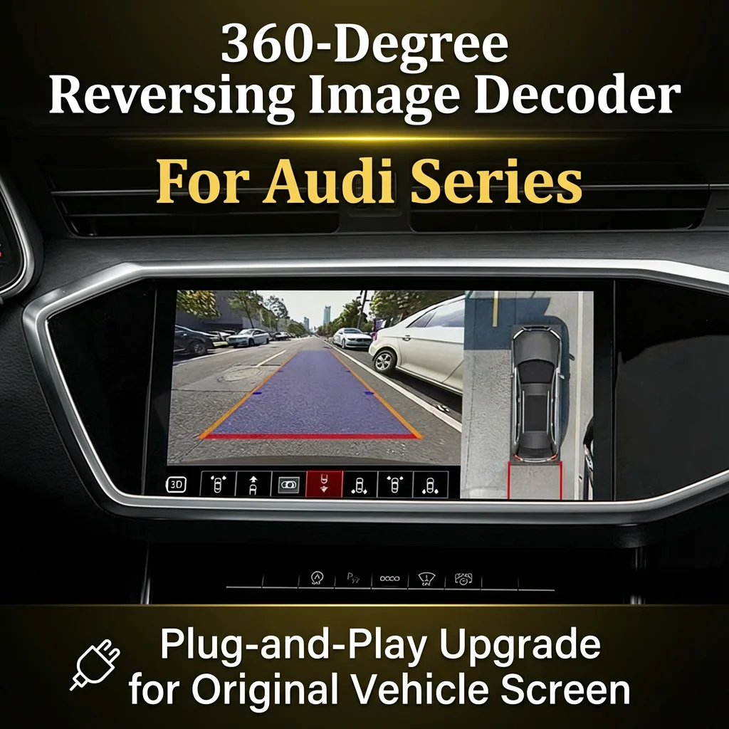 For Audi Series 360° Panoramic Rearview Camera Decoder with Dash Cam Function for Original Screen Upgrade Rear View Camera