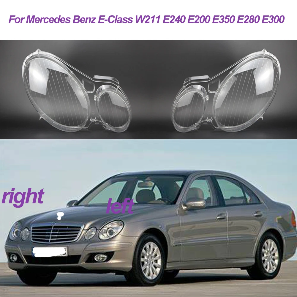 

Car Headlight Glass Cover For Mercedes Benz E-Class W211 E240 E200 E350 E280 E300 2004-2008 Left/Right Transparent Lens Shell