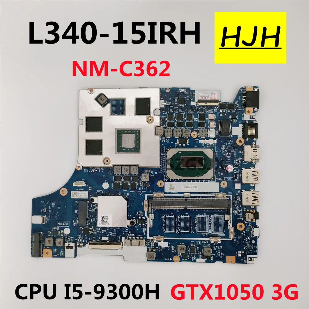 Originele NM-C362 Moederbord Forlenovo Ideapad L340-15IRH Laptop I5-9300H Cpu GTX1050 3G Gpu Fru 5B20S44136