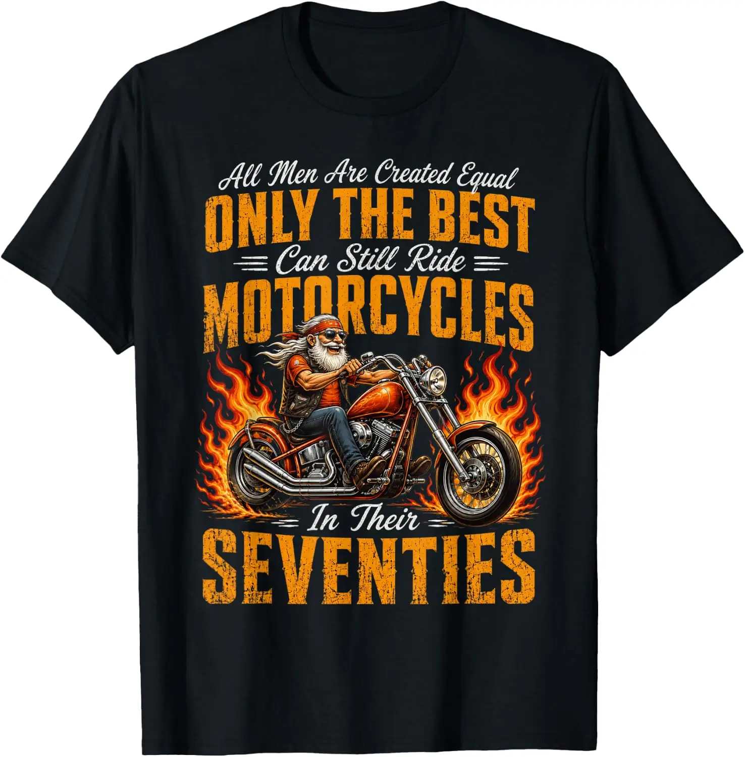 Only The Best Ride Motorcycles In Their Seventies T-Shirt 100% Cotton Trendy Y2K Short-Sleeve Tee-Soft, Quick-Drying,