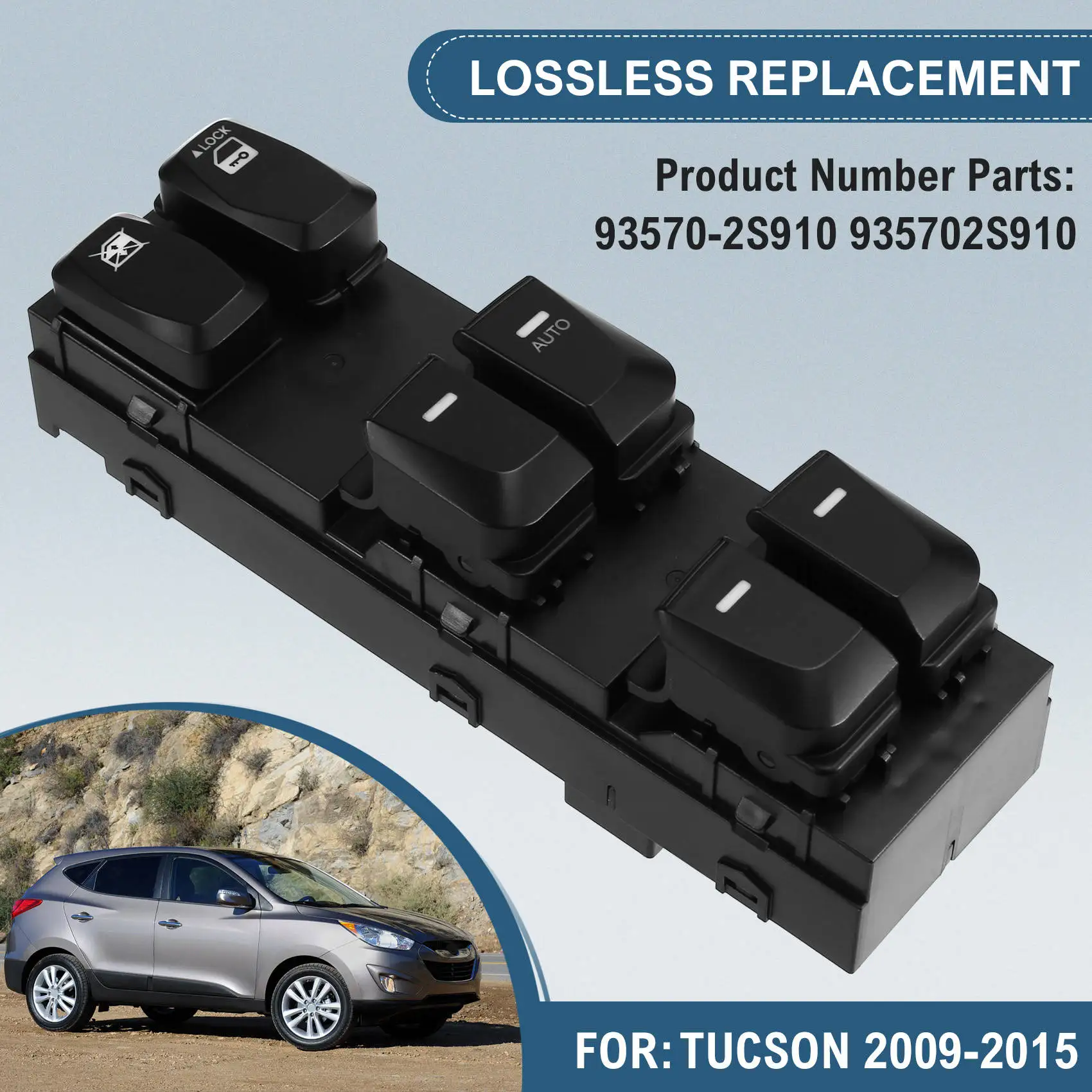 

A58X-Car Driver Side Electric Power Window Control Switch 93570-2S910 935702S910 For Hyundai Tucson 2009-2015 LHD