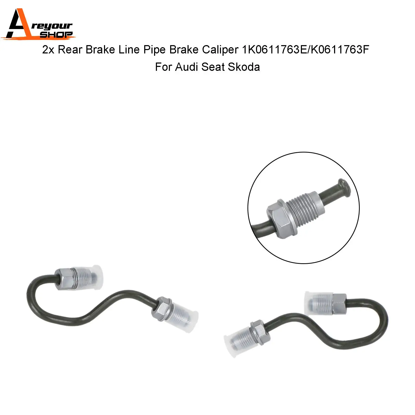 

Areyourshop 2x Rear Brake Line Pipe Brake Caliper 1K0611763E/K0611763F For Audi Seat Skoda