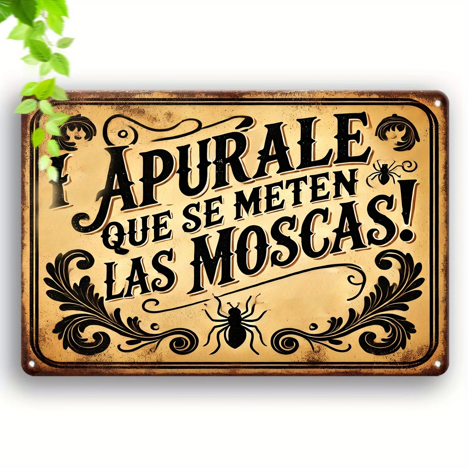 A Vintage Spanish Metal Sign That Says 'Hurry Up, Flies Are Coming In' - Rustic Insect-Themed Wall Decoration Suitable for Hom
