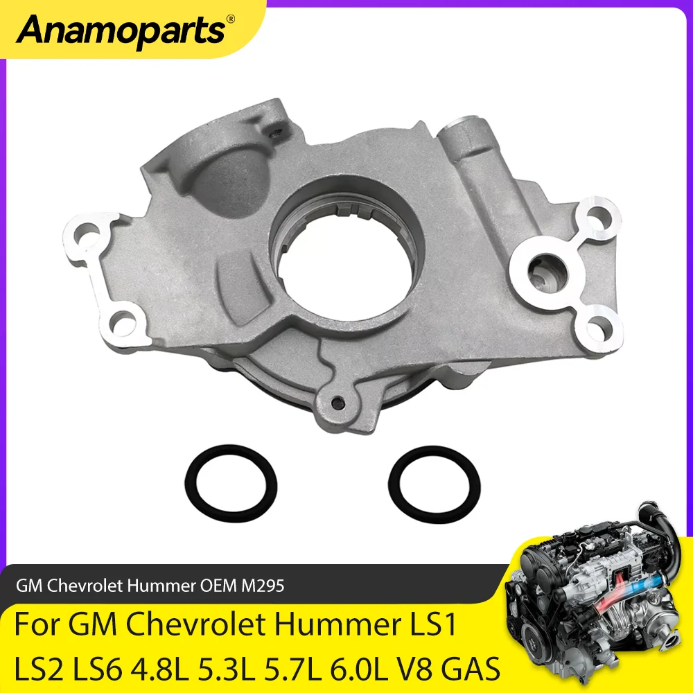 

Engine Parts Oil Pump Fit 4.8 5.3 5.7 6.0 L For GM Sierra Chevrolet Silverado Hummer LS1 LS2 LS6 4.8L 5.3L 5.7L 6.0L V8 GAS M295