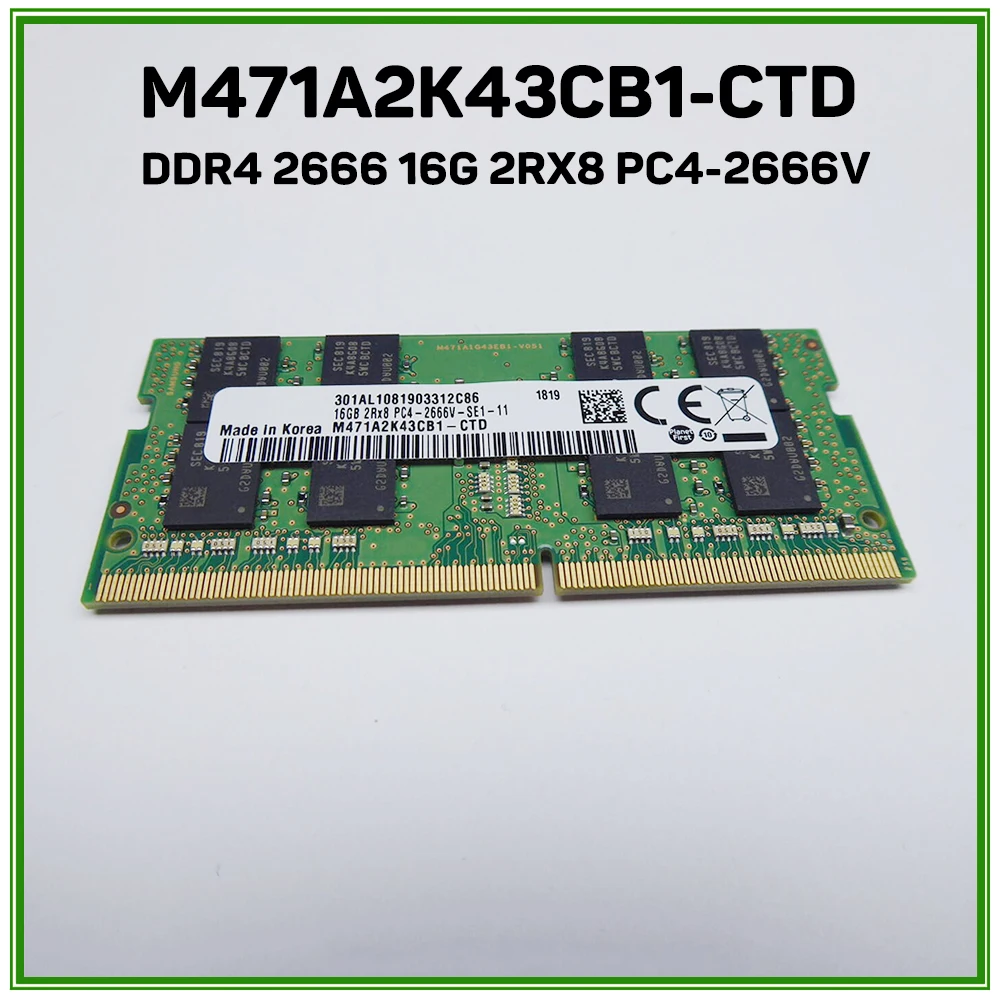 1Pcs For Samsung DDR4 2666 16G 2RX8 PC4-2666V 16GB Notebook Memory M471A2K43CB1-CTD