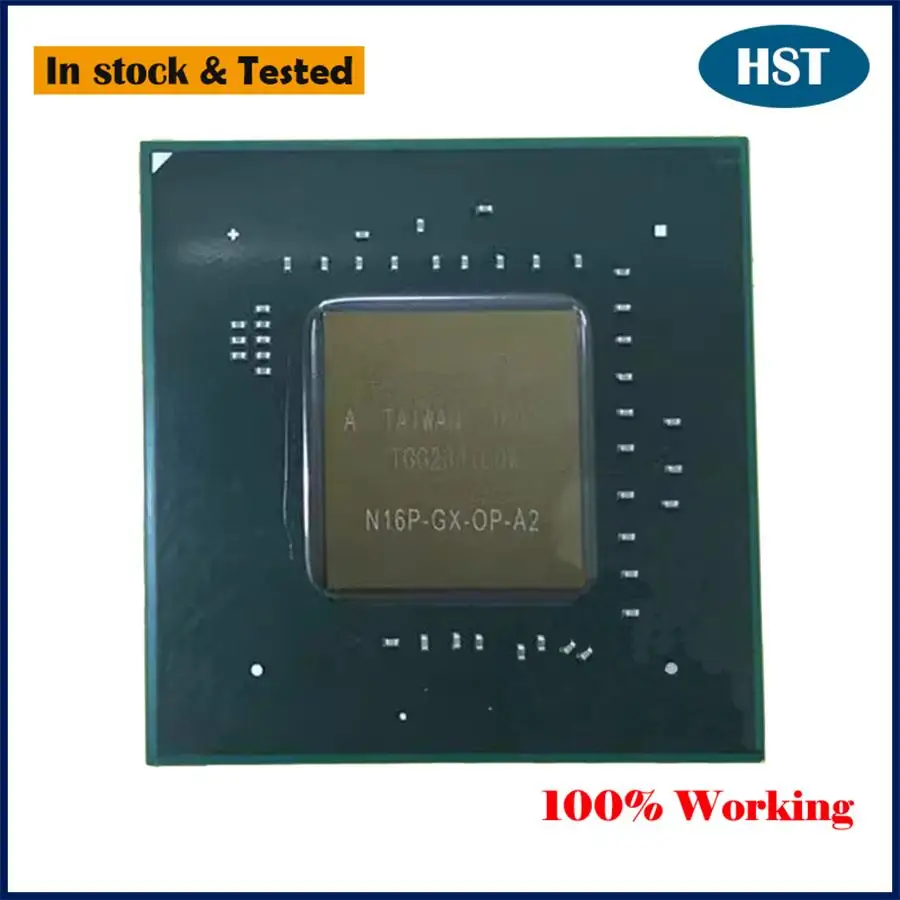 New Original N16P-GT-OP-A2 N16P-Q1-A2 Chip BGA Chipset