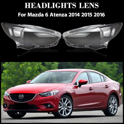 Para Mazda 6 Atenza 2014 2015 2016 cubierta transparente para faros pantalla de lámpara carcasa de plexiglás pantalla Original