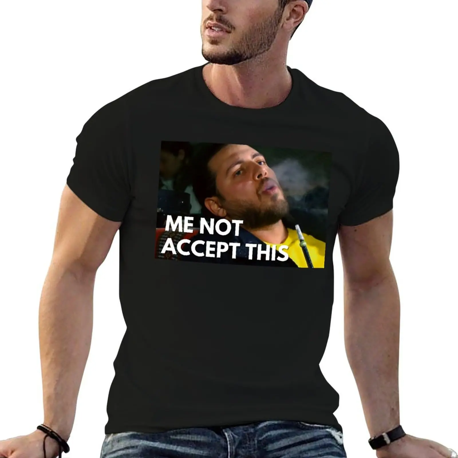 90 Day Fiance - Zied - Me not accept this T-Shirt Plus Size Loose Fit T-Shirt