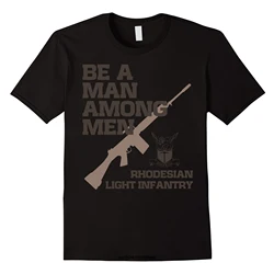 Be A Man Among Men. Rhodesian Light Infantry T-Shirt New 100% Cotton Short Sleeve O-Neck Casual Mens T-shirt Streetwear