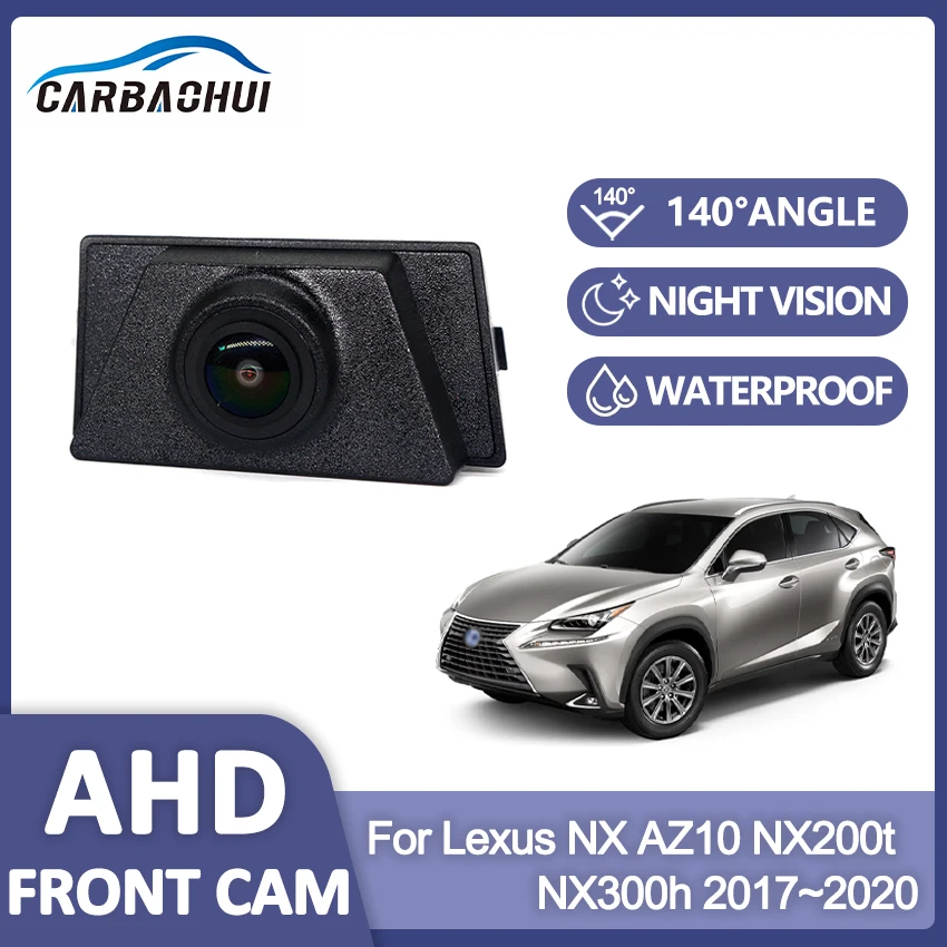 AHD 1080P 140 ° Car Front Grille Camera Front View camera HD For Lexus NX AZ10 NX200t NX300h 2017~2020