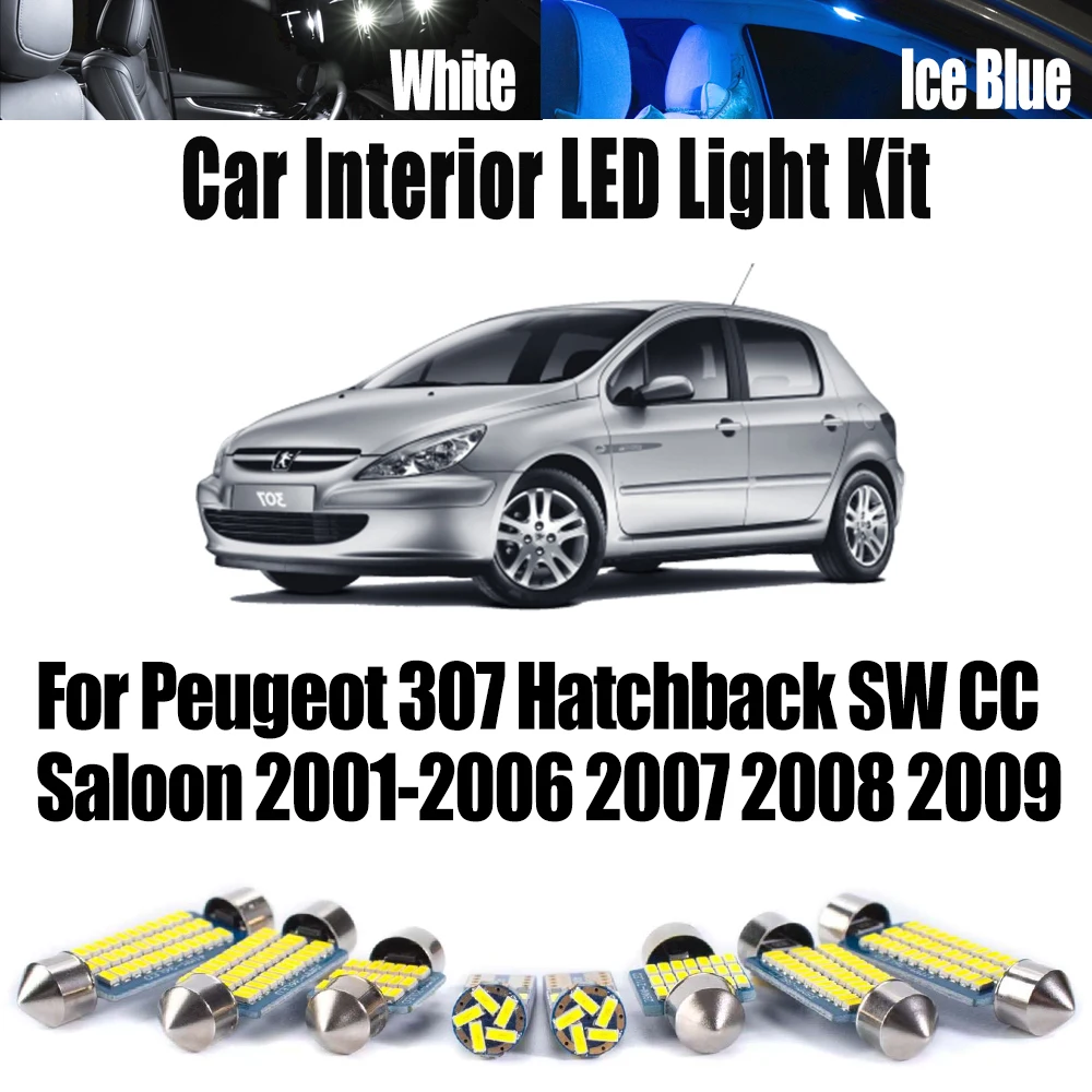 

For Peugeot 307 Hatchback SW CC Saloon 2001- 2006 2007 2008 2009 12Pcs Canbus Car LED Interior Map Dome License Plate Light Kit