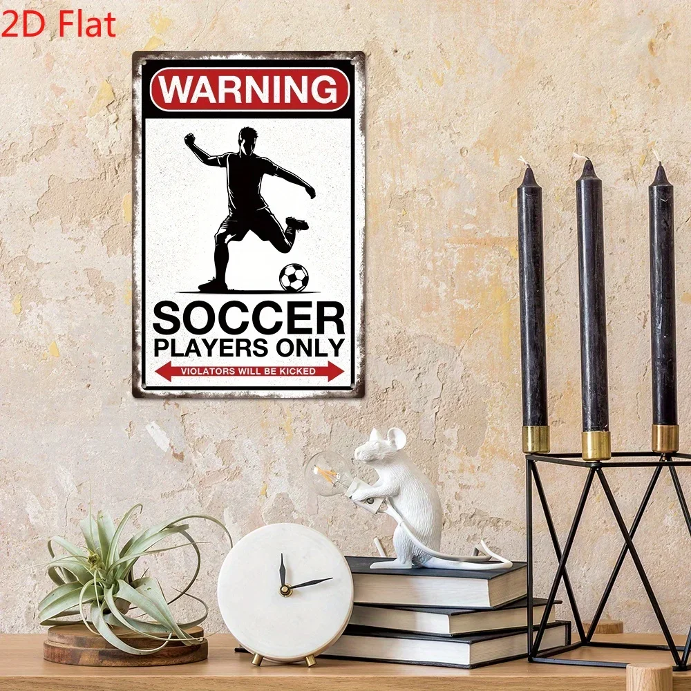 علامة معدنية عتيقة لديكور Putuo للاعبي كرة القدم، تحذير فقط، ديكور فني معلق على الحائط متعدد الأغراض، المزرعة، ملعب كرة القدم #3