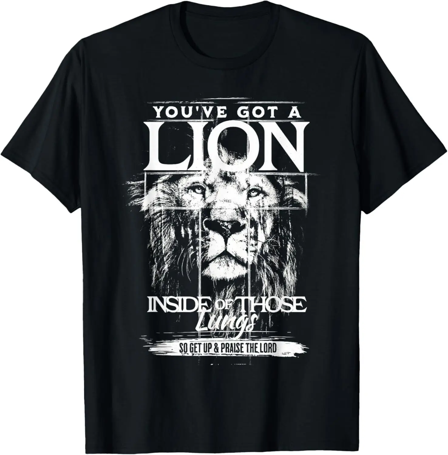 You've Got a Lion Inside of Those Lungs Praise the Lord T-Shirt