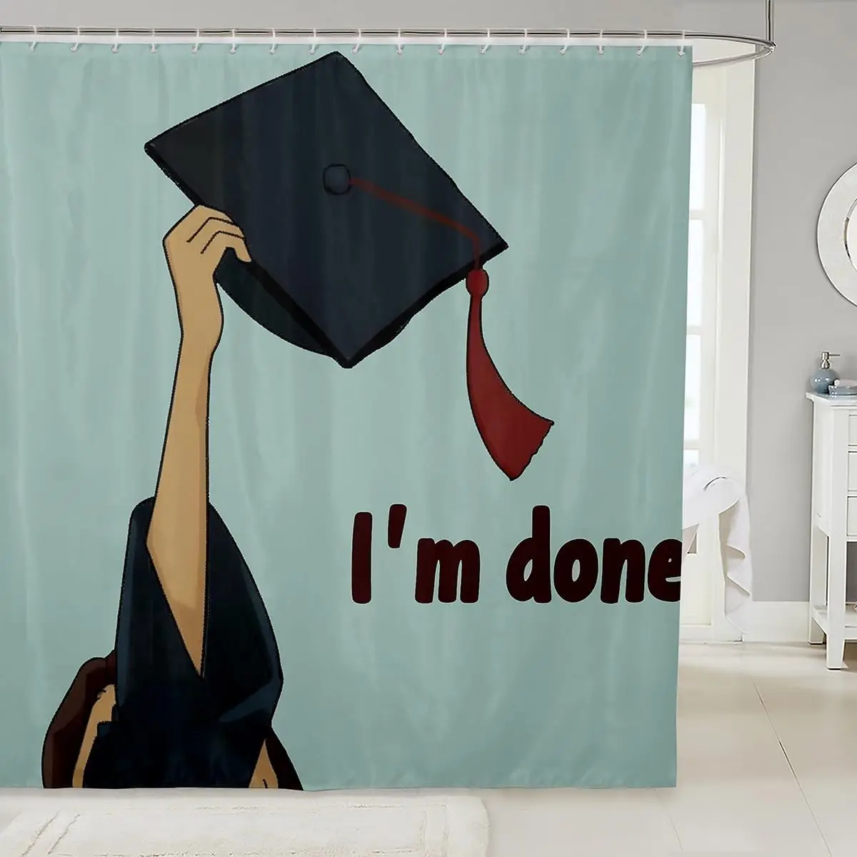Funny Graduation Shower Curtain I'm Done Student Life Decor Bathroom 180x180cm Novelty Gift Accent