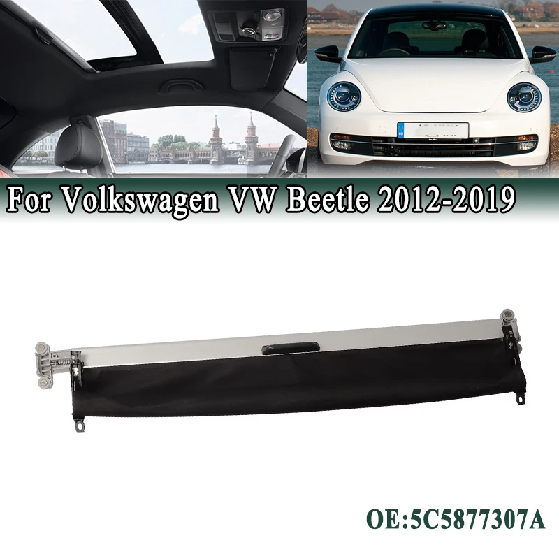 

For Volkswagen Beetle 2012-2019 Car Sunroof Sunshade Assembly Panoramic Electric Curtain Sun Visor Blind Cover Roller 5C5877307A