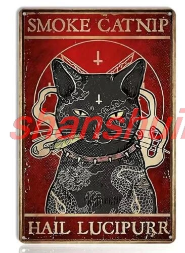 shui BLACK CAT LUCIPURR TIN SIGN SMOKE CATNIP HAIL LUCIPURR MAN CAVE WALL ART 1pc