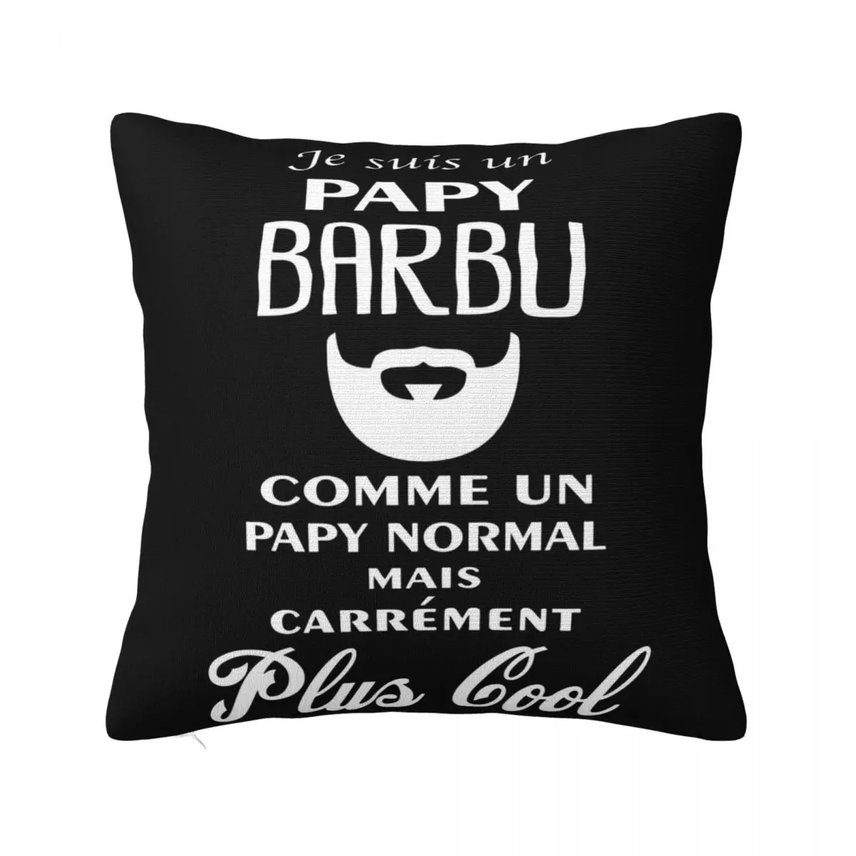 Personnalise Je Suis Un Papy Barbu Humouristique T122 Women Men Pride 2021 Latest Pillow Case