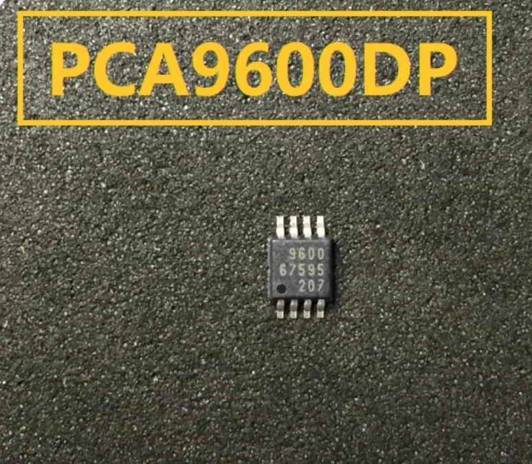 5PCS New original PCA9600 PCA9600DP 9600 MSOP8 Electronic Component