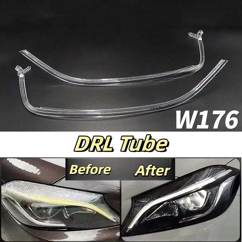 NEW Headlight DRL Tube For Mercedes Benz A CLASS W176 2016 2017 2018 Acrylic tube Light Guide Strip Light DRL Strip