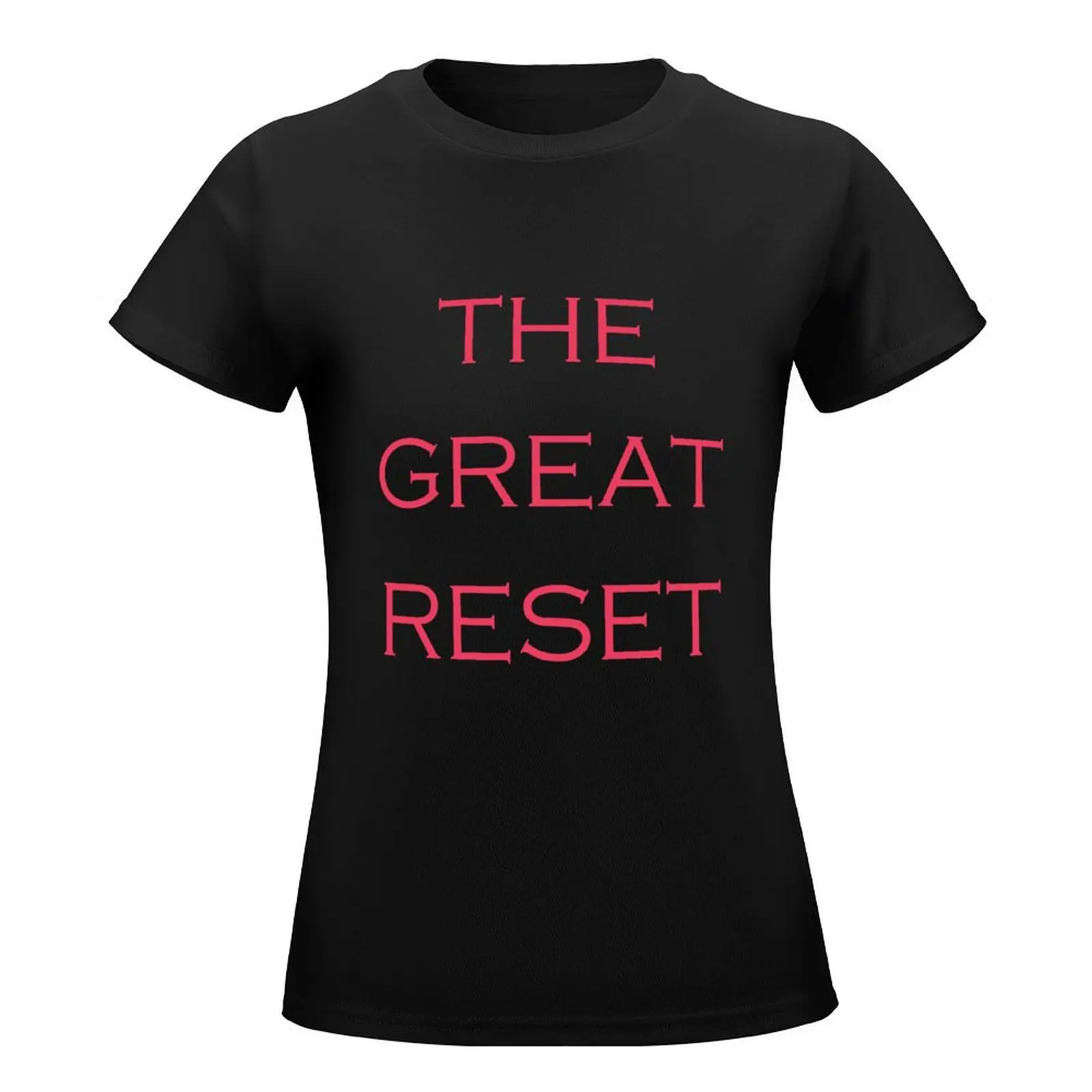 The Great Reset T-Shirt hippie clothes oversized tshirts woman