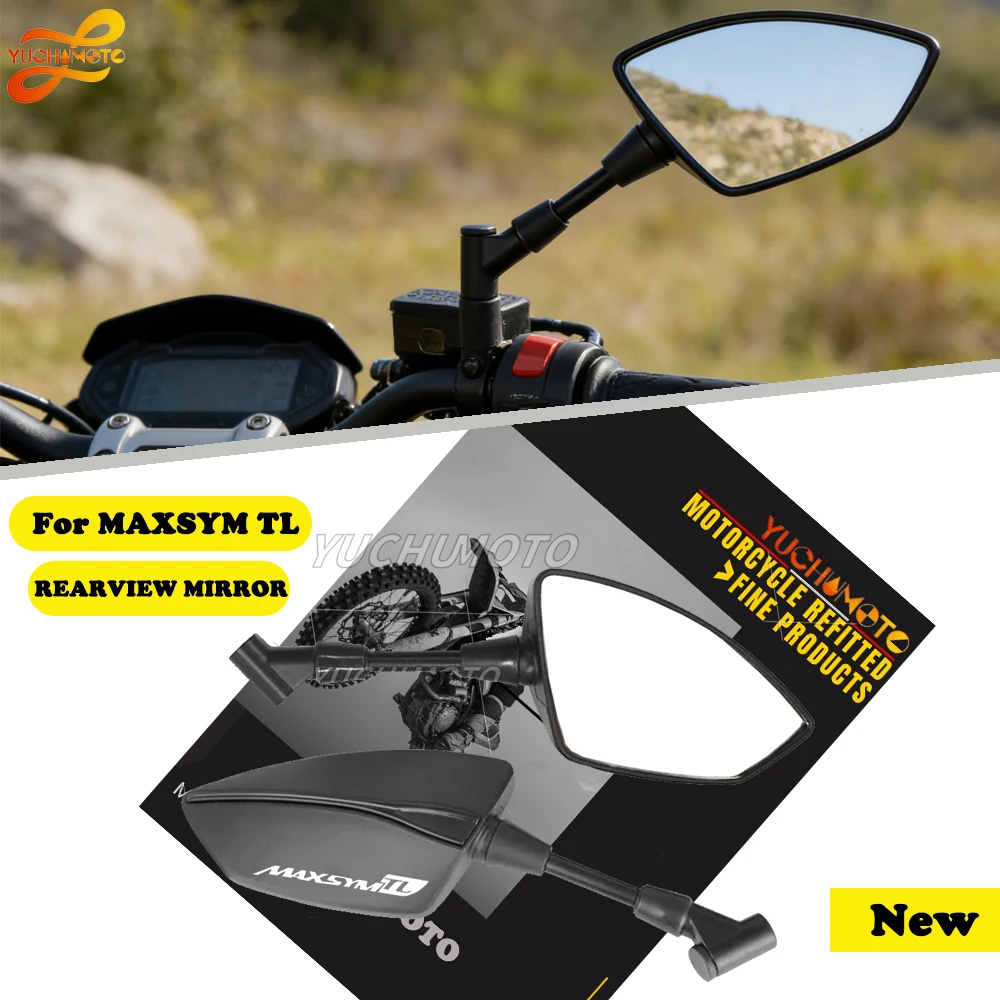 For SYM MAXSYM TL MAXSYMTL 500 TL508     Universal 8MM 10MM Motorcycle Side Mirror rearview Mirrors New High Quality Universal