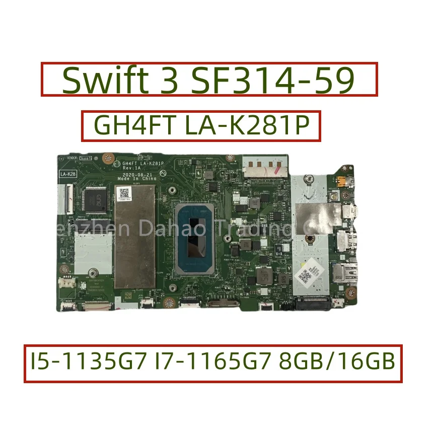 GH4FT LA-K281P Für Acer Swift 3 SF314-59 N19C4 Laptop Motherboard Mit I5-1135G7 I7-1165G7 CPU 8GB/16GB-RAM NBA0P11005