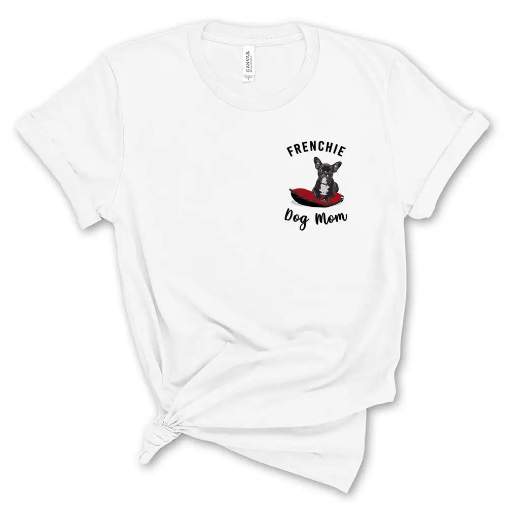 Frenchie Dog Mom T Shirt