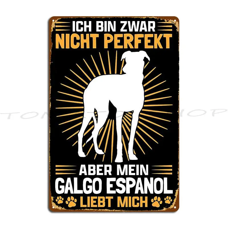 Galgo Espanol Mama Greyhound Owner Gift Galgo Metal Sign Wall Decor Designing Mural Pub Design  Tin Sign Poster