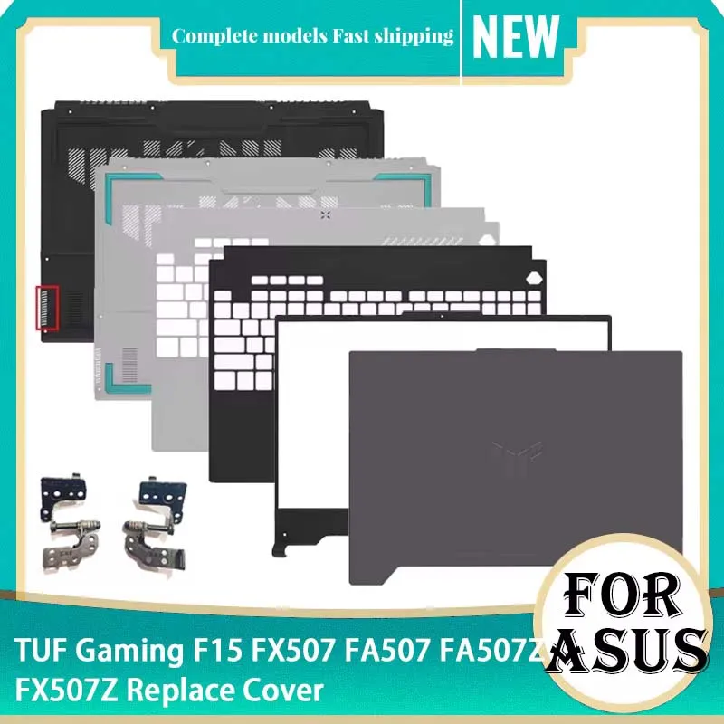 New For ASUS TUF Gaming F15 FX507 FA507 FA507Z LCD Screen Back Cover Front Bezel Palmrest Upper Top Lower Bottom Case 15.6 Inch