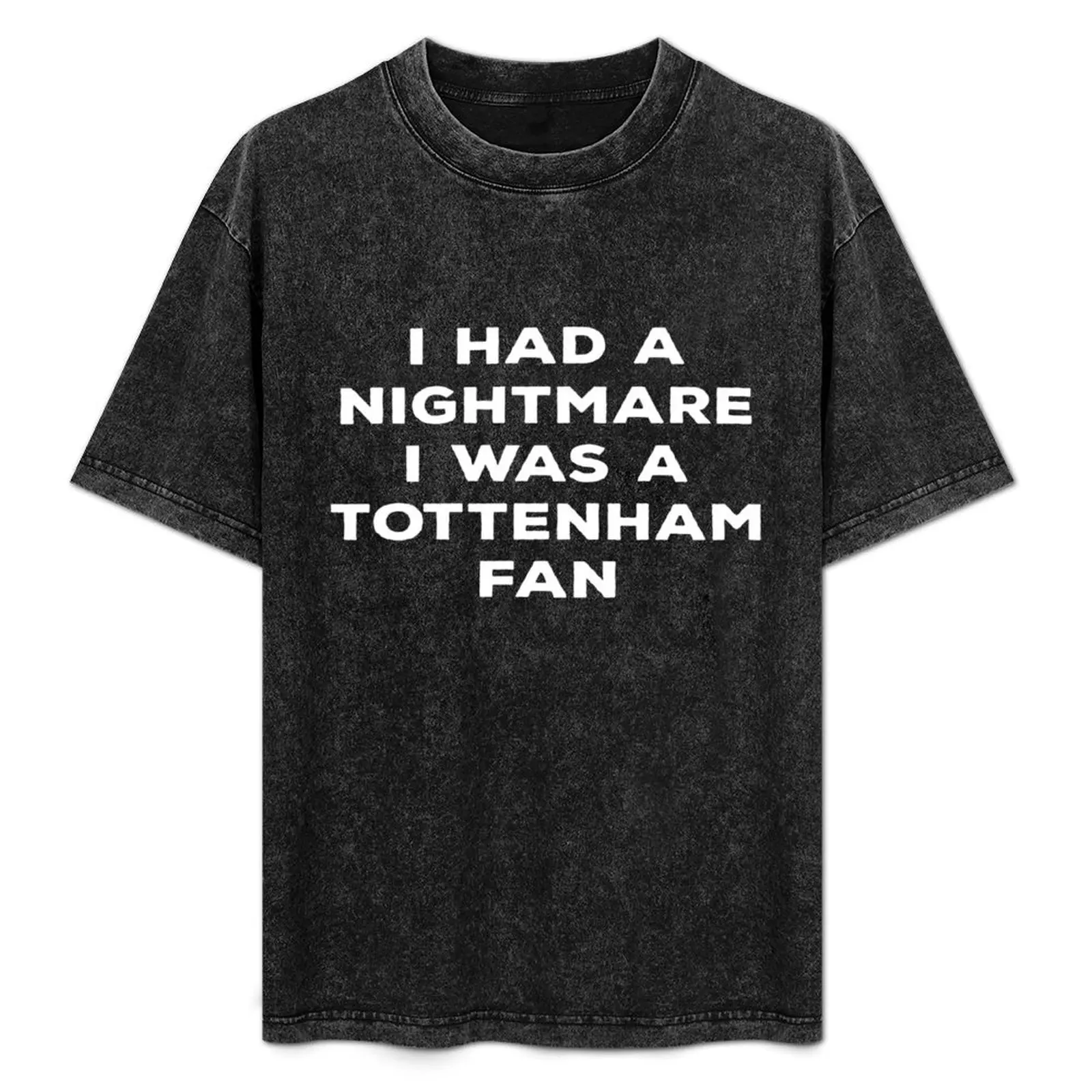Camiseta Básica Respirável de Cor Sólida com Estampa 'Eu Tive um Pesadelo, Eu Sou Fã do Tottenham'