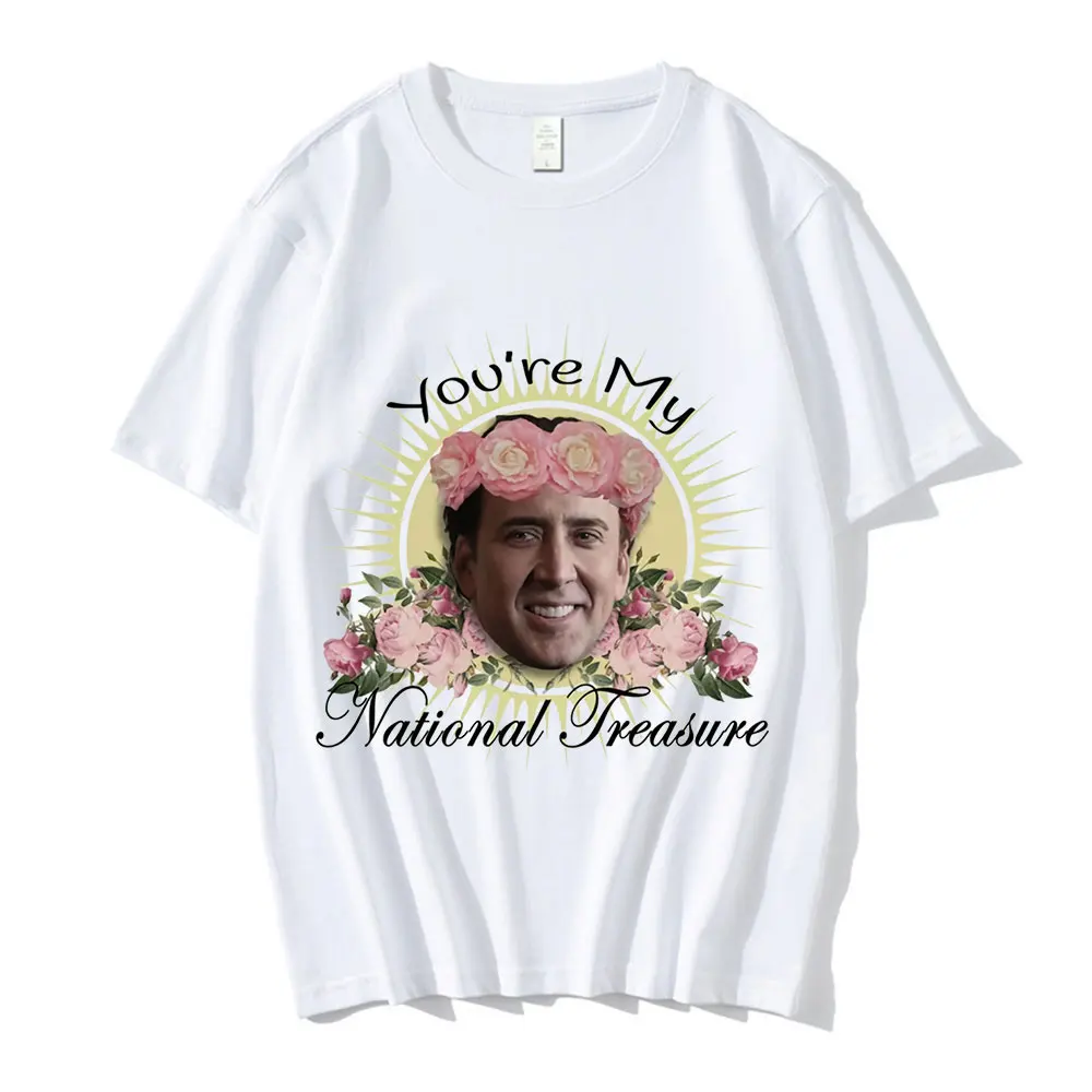 You\'re My National Treasure Nicolas Cage Men\'s Women\'s Oversized T-Shirts Funny Crew Neck T-Shirt 100% Cotton Tees Streetwear